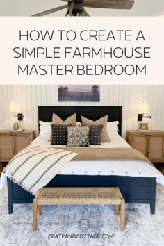 Navy Bed Ideas Decor, Navy And Linen Bedroom, Navy Bedframe Decor, Black Bed Farmhouse Bedroom, Modern Farmhouse Bedroom Blue, Bedroom With Navy Headboard, Navy White And Cream Bedroom, Navy Beige White Bedroom