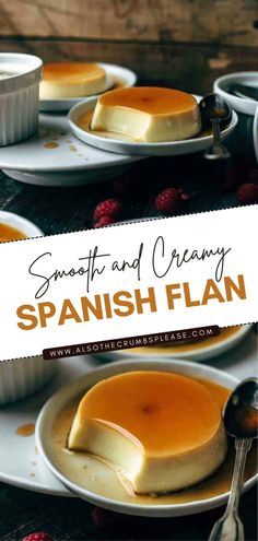 some pancakes on plates with syrup and raspberries in the background text reads, smart and creamy spanish flan