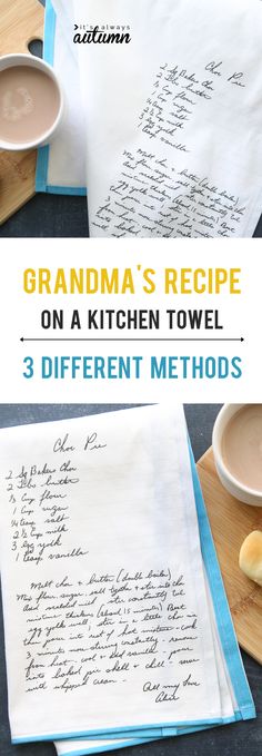 grandma's recipe on a kitchen towel 3 different method