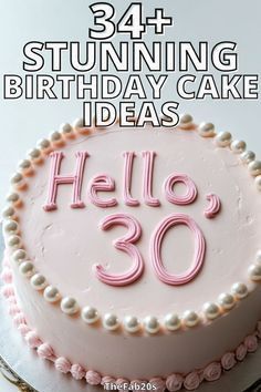 a birthday cake with the words hello's 30 written in pink and white frosting