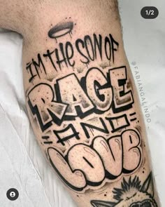 a man's leg with the words i'm the son of rage and god written on it