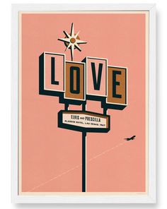 a pink poster with the words love and a street sign in front of an orange background