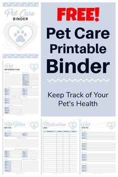 a printable pet care binder with the text, keep track of your pet's health