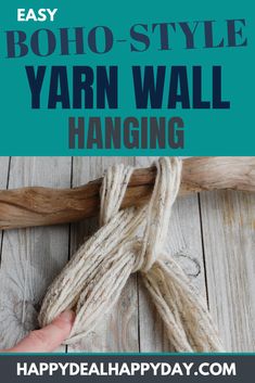 yarn wrapped in rope with text overlay saying easy boho - style yarn wall hanging