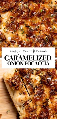 an image of caramelized onion pizza on a cutting board with text overlay