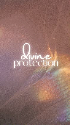 the words divine protection written in white on a blurry background with an abstract pattern