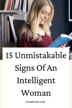 a woman reading a book with the title 15 unmistable signs of an intelligent woman