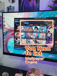 there is a computer screen with pictures on it and the words you need to get wallpaper engine