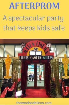 the entrance to an event with text overlay that reads, after prom a spectacular party that keeps kids safe