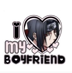 i love my boyfriend sticker with an anime character in the center and hearts around it