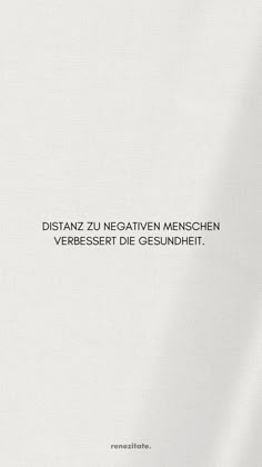 a white sheet with the words dictanzo zu negative menschen verressert die geundeitt