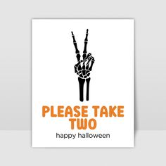 a sign that says please take two happy halloween