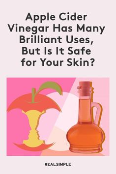 Apple Cider Vinegar Has Many Brilliant Uses, But Is It Safe for Your Skin? | Wondering if you should try using Apple Cider Vinegar for healthier skin? We asked a dermatologist to break down everything you need to know, from ACV’s healing properties to common misconceptions and mistakes to watch out for when applying it to your skin. #beautytips #realsimple #skincare #makeuphacks #bestmakeup Apple Cider Vinager, Gallbladder Health, Fragrance Free Moisturizer