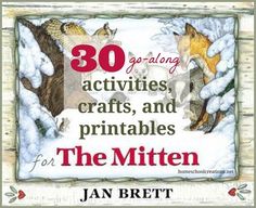 the book cover for 30 go - along activities, crafts and printables for the mitten