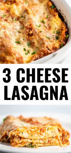 three cheese lasagna casserole in white dishes with text overlay that reads, 3 cheese lasagna