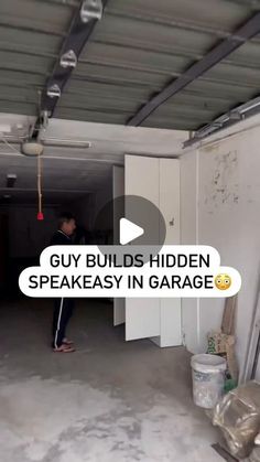 a man standing inside of a garage next to an open door with the words guy build hidden speakeasy in garage