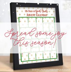 a christmas calendar with the words, 25 days of great days