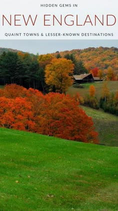 the cover of hidden gems in new england, featuring autumn trees and green grass with orange leaves