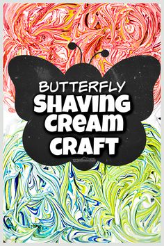 a poster with the words butterfly shaving cream craft