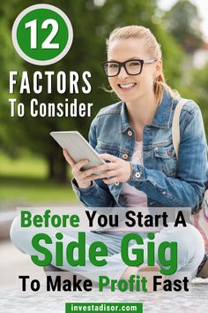 a woman sitting on the ground with her tablet and text that reads 12 factorors to consider before you start a side gig to make profits fast