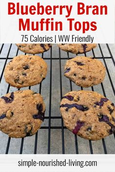 blueberry bran muffins cooling on a rack with text overlay that reads 75 calories i w friendly