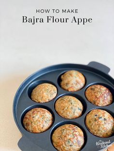 some muffins are in a pan on a table with the words how to make bajra flour apple