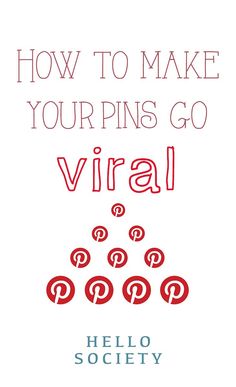 the cover of how to make your pins go virall by hellosociaty