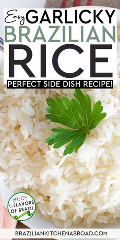 rice with parsley on top and text overlay that reads easy brazilian rice perfect side dish recipe