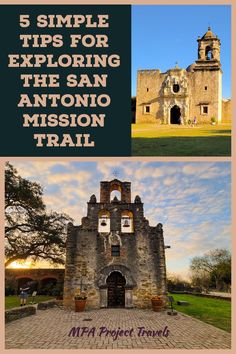 the san antonio mission trail with text overlay that reads 5 simple tips for exploring the san antonio mission trail