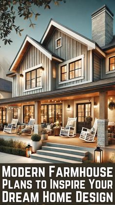 a house with the words modern farmhouse plans to inspire your dream home design