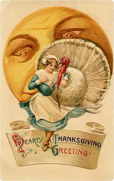 an old thanksgiving card with a woman holding a turkey