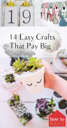 a hand holding a potted plant with the words, easy crafts that pay big