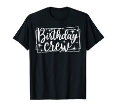 PRICES MAY VARY. Solid colors: 100% Cotton; Heather Grey: 90% Cotton, 10% Polyester; All Other Heathers: 50% Cotton, 50% Polyester Imported Pull On closure Machine Wash Birthday Crew - The perfect birthday party group, team or squad design for your family and friends! Suitable for men and women, teens and kids, boys and girls. Makes a great birthday party outfit or decoration for him or for her. CLICK ON OUR BRAND NAME ABOVE FOR MORE BIRTHDAY PARTY GROUP AND MATCHING ITEMS AND COLORS! Lightweigh Birthday Party Outfit, Group Matching, Perfect Birthday Party, Birthday Party Outfits, Perfect Birthday, Matching Items, Branded T Shirts, Kids Boys, Brand Names