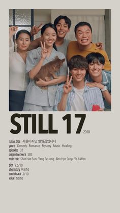 a group of people standing next to each other in front of a poster that says still 17