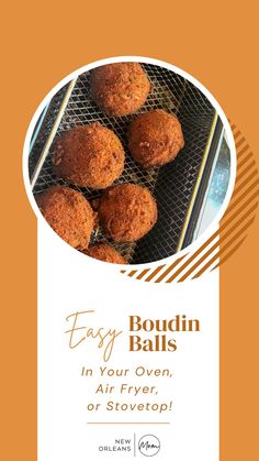 an advertisement for boudiin balls in your oven, air fryer or stovetop