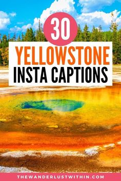 yellowstone national park instagram captions