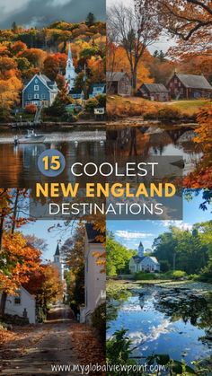 the cover of 15 coolest new england destinations, with pictures of houses and trees in autumn