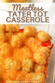 meatless tater tot casserole in a glass dish with text overlay