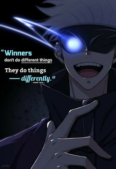 an anime character with his eyes glowing and the words winners don't do different things they do things differently