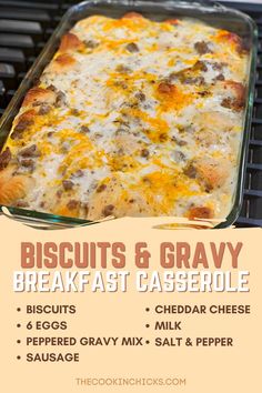 the recipe for biscuits and gravy breakfast casserole is shown in this poster