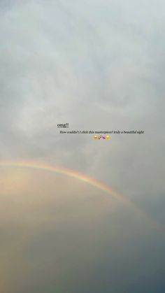 two rainbows in the sky with a quote written below them that reads omma