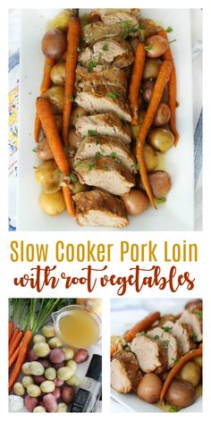 slow cooker pork loin with carrots and potatoes is an easy dinner recipe