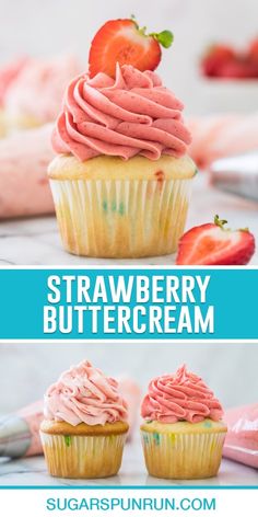 strawberry buttercream cupcakes with pink frosting and strawberries on top