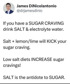 James Dinicolantonio, Electrolyte Water, Low Salt Diet, Low Salt, Sugar Cravings, Good Health Tips