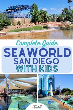 the complete guide to seaworld san diego with kids is featured in this postcard