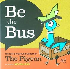 a book cover with an image of a bird in a box and the words be the bus