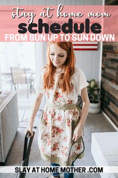 a woman holding an umbrella and standing in front of a building with the words stay at home mom schedule from sun up to sundown