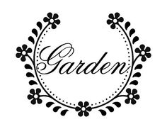 the word garden in a circle surrounded by flowers and leaves, on a white background