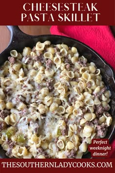 this cheesy pasta skillet is the perfect weeknight dinner for busy nights