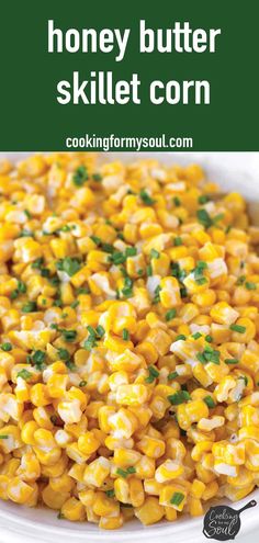 a white bowl filled with corn and topped with parsley on the side, text overlay reads honey butter skillet corn